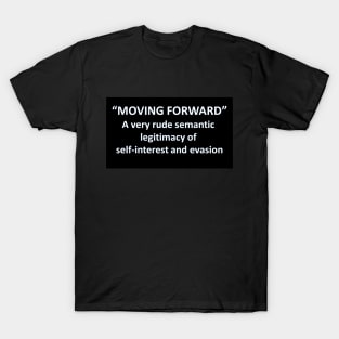 Banned Words Moving Forward T-Shirt